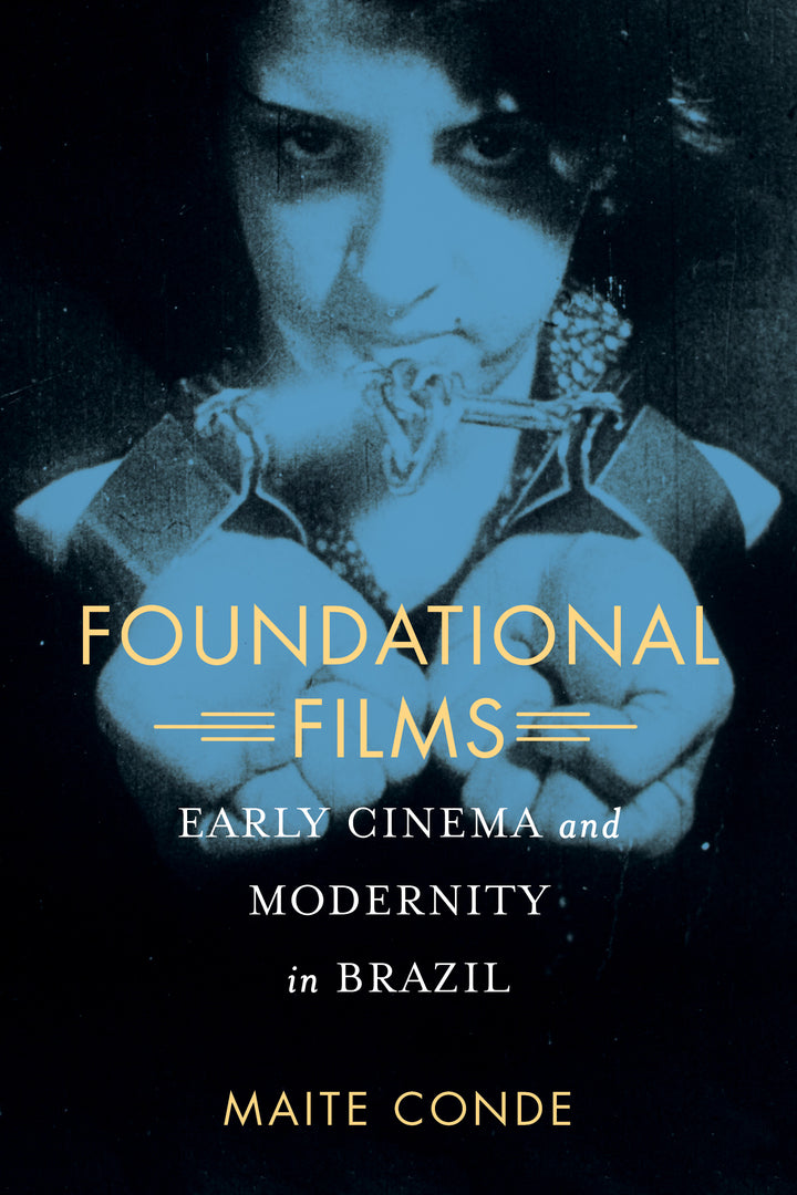 Cover image for Foundational Films ISBN 9780520290990